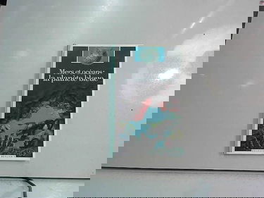 Mers et océans, la planète bleue