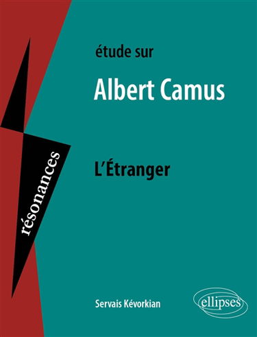Etude sur Albert Camus, L'étranger : épreuves de français