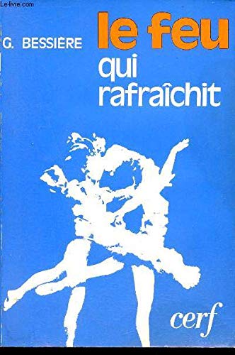 Le Feu qui rafraichit