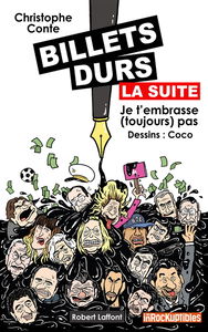 Billets durs, la suite : je t'embrasse (toujours) pas