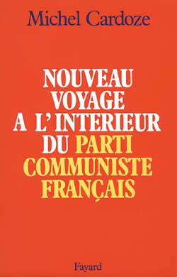 Nouveau voyage à l'intérieur du Parti communiste français