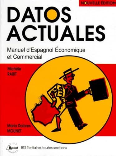 Datos actuales. Manuel d'espagnol économique et commercial