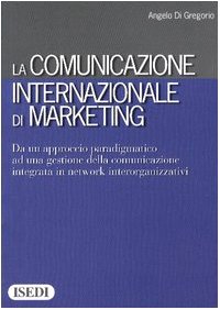 Couverture de La comunicazione internazionale di marketing
