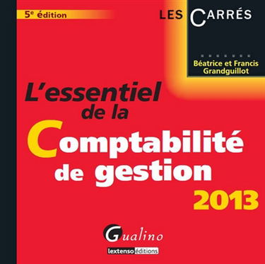 L'essentiel de la comptabilité de gestion 2013