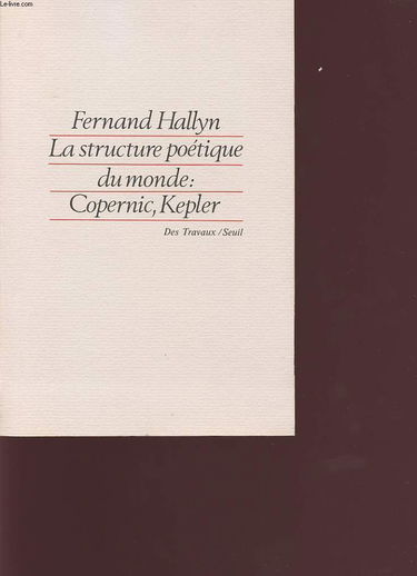 La Structure poétique du monde : Copernic, Kepler