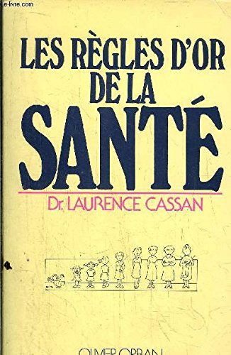 Les Règles d'or de la santé