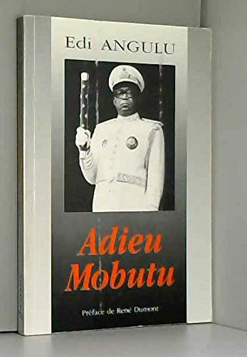 Couverture de Adieu Mobutu génie de Gbadolite : de la dictature authentique à la démocratie intégrale