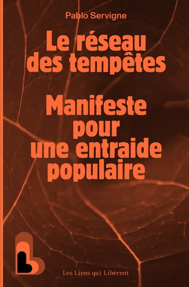 Le réseau des tempêtes : manifeste pour une entraide populaire