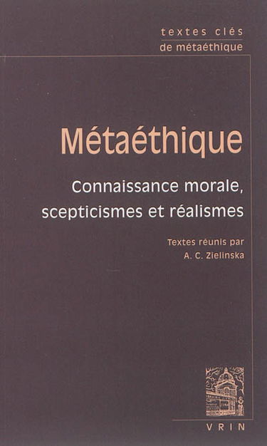 Métaéthique : connaissance morale, scepticismes et réalismes
