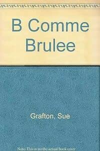 B comme Brûlée