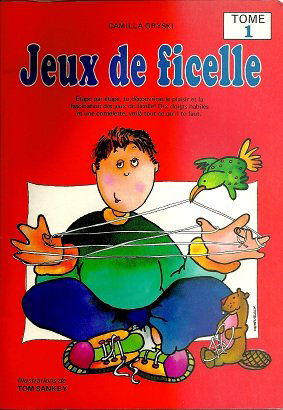 Jeux De Ficelle: Tome 1