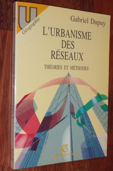 L'Urbanisme des réseaux : théories et méthodes