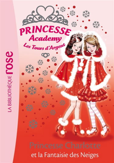 Princesse academy. Vol. 13. Princesse Charlotte et la fantaisie des neiges