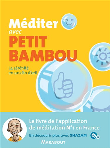 Méditer avec Petit Bambou : la sérénité en un clin d'oeil