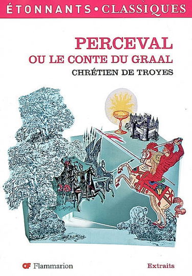 Perceval ou Le conte du Graal : extraits