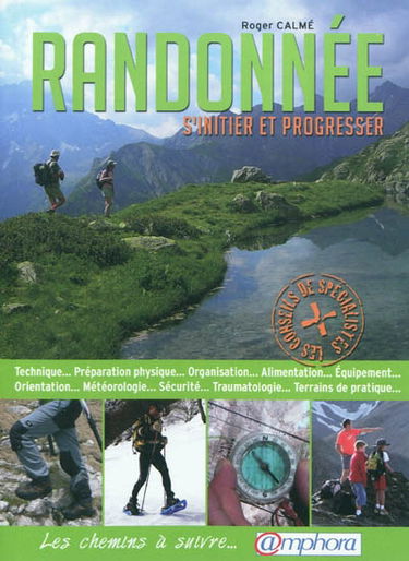 Randonnée : s'initier et progresser : les chemins à suivre