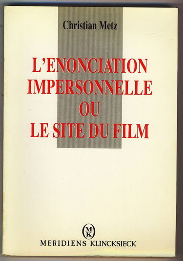 L'Enonciation impersonnelle ou le Site du film