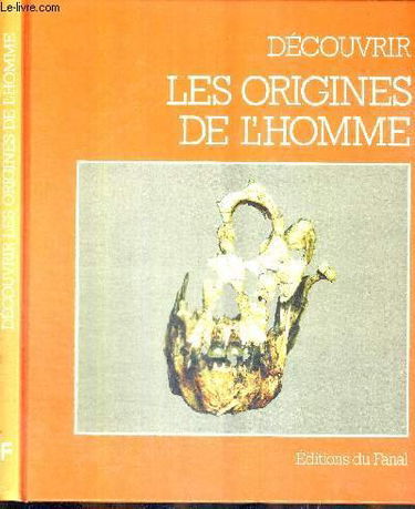 Découvrir les origines de l'homme (Découvrir)