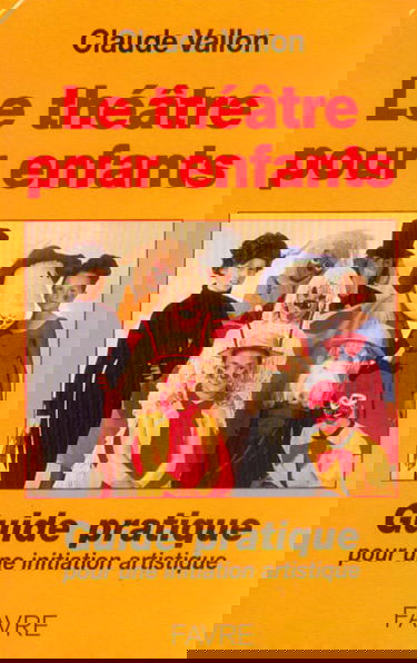 Théâtre pour enfants : guide pratique pour une initiation artistique