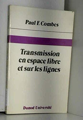 Transmission en espace libre et sur les lignes