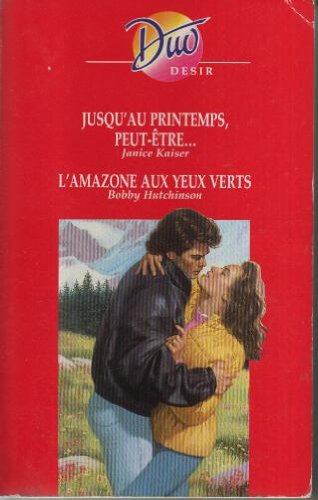 Jousqu'au printemps, peut-etre