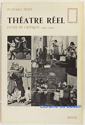Théâtre réel : 1967-1970 : essais de critique