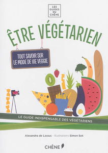 Etre végétarien : tout savoir sur le mode de vie veggie