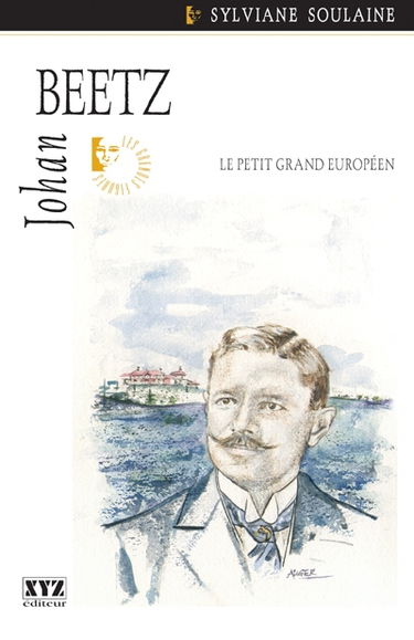 Johan Beetz : le petit grand Européen