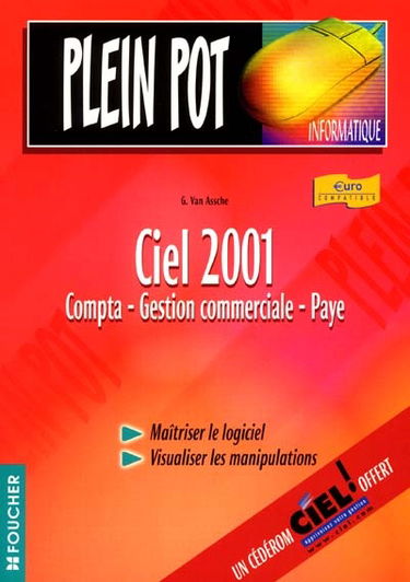 Ciel 2001 : compta, gestion commerciale, paye