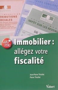 Immobilier : allégez votre fiscalité