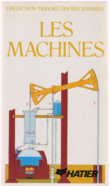 Les Machines (Trésors des mécanismes)