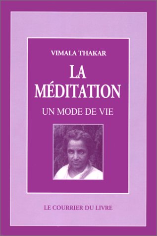 La Méditation, un mode de vie