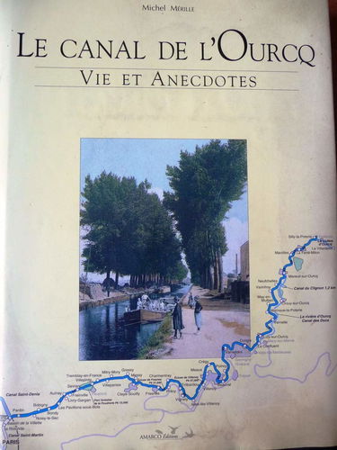 Le canal de l'Ourcq : Vie et anecdotes
