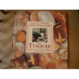 La Cuisine gourmande du terroir