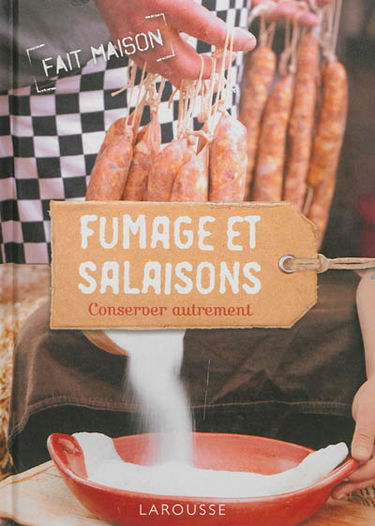 Fumage et salaisons : conserver autrement