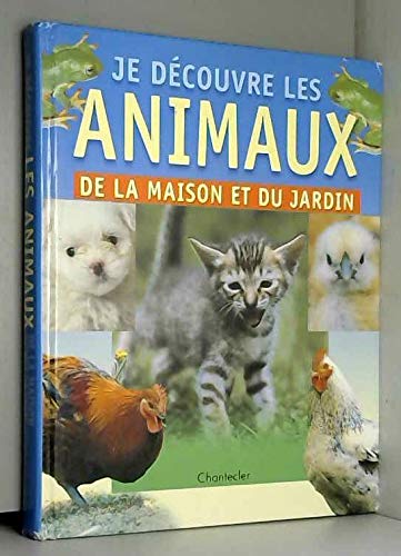 Je Decouvre Les Animaux De La Maison Et Du Jardin