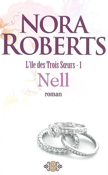 L'île des trois soeurs. Vol. 1. Nell
