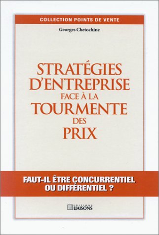 Couverture de Stratégies d'entreprise face à la tourmente des prix