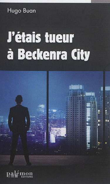 J'étais tueur à Beckenra City