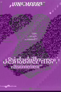 Déshabillez-moi !. Vol. 2. Passionnément