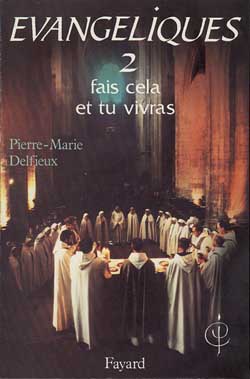Evangéliques : Communion de Jérusalem. Vol. 2. Fais cela et tu vivras