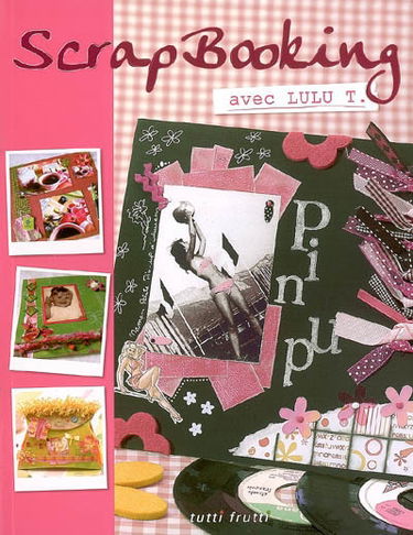 Scrapbooking avec Lulu T.