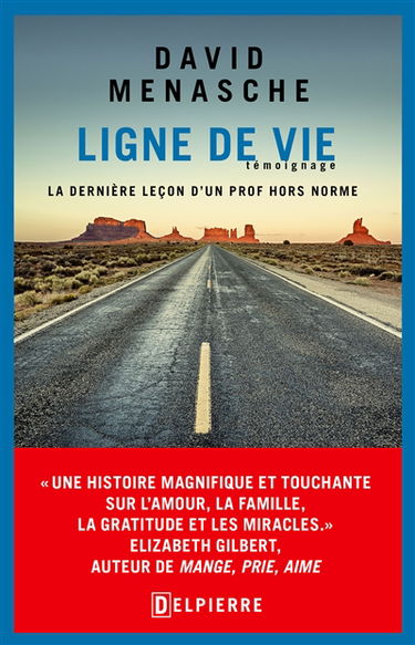 Ligne de vie : la dernière leçon d'un prof hors norme : témoignage