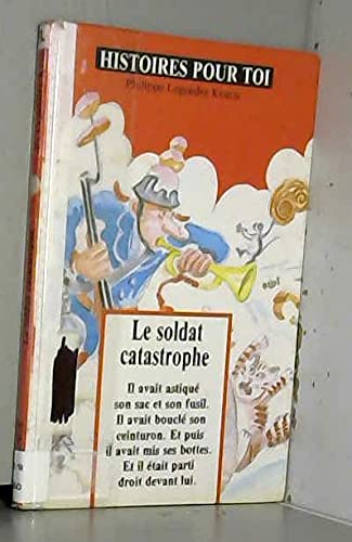 Le soldat catastrophe