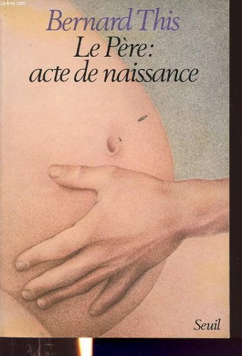 Couverture de Le pere acte de naissance