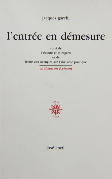 L'entrée en démesure. L'écoute et le regard. La Lettre aux aveugles sur l'invisible poétique
