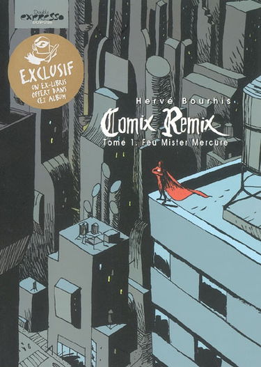 Comix remix. Vol. 1. Feu Mister Mercure