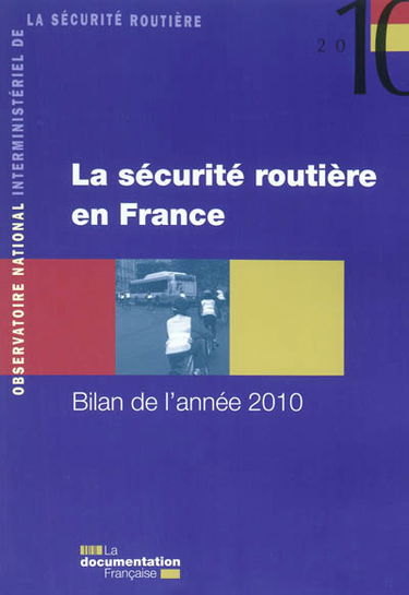 La sécurité routière en France : bilan de l'année 2010