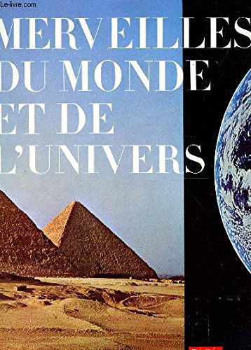 Merveilles du monde et de l'univers. Collection : Réalités.