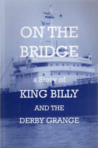 Couverture de On the Bridge: A Story of King Billy and the Derby Grange